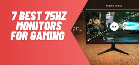 7 Best 75Hz Monitors for Gaming 2023