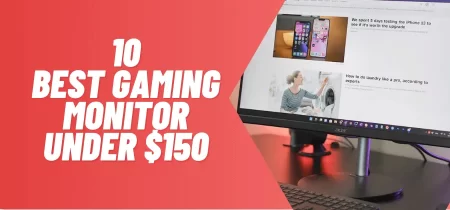 10 Best Gaming Monitor Under $150 of 2023