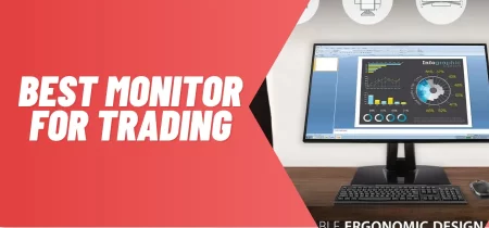 6 Best Monitor for Trading (Tested) 2023
