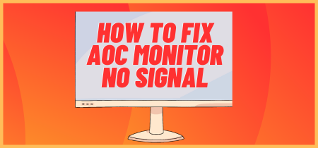 How to Fix AOC Monitor No Signal: Step-by-Step Guide