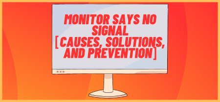Monitor Says No Signal: Causes, Solutions, and Prevention