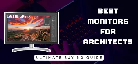 10 Best Monitors for Architects (Masterful Displays 2023)
