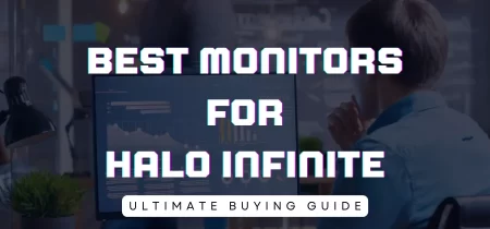 5 Best Monitors for Halo Infinite 2023