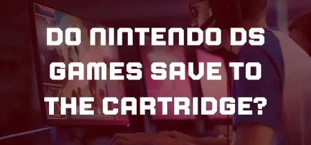 Do Nintendo DS Games Save to the Cartridge?