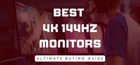 3 Best 4K 144Hz Monitors 2023