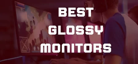 10 Best Glossy Monitors 2023